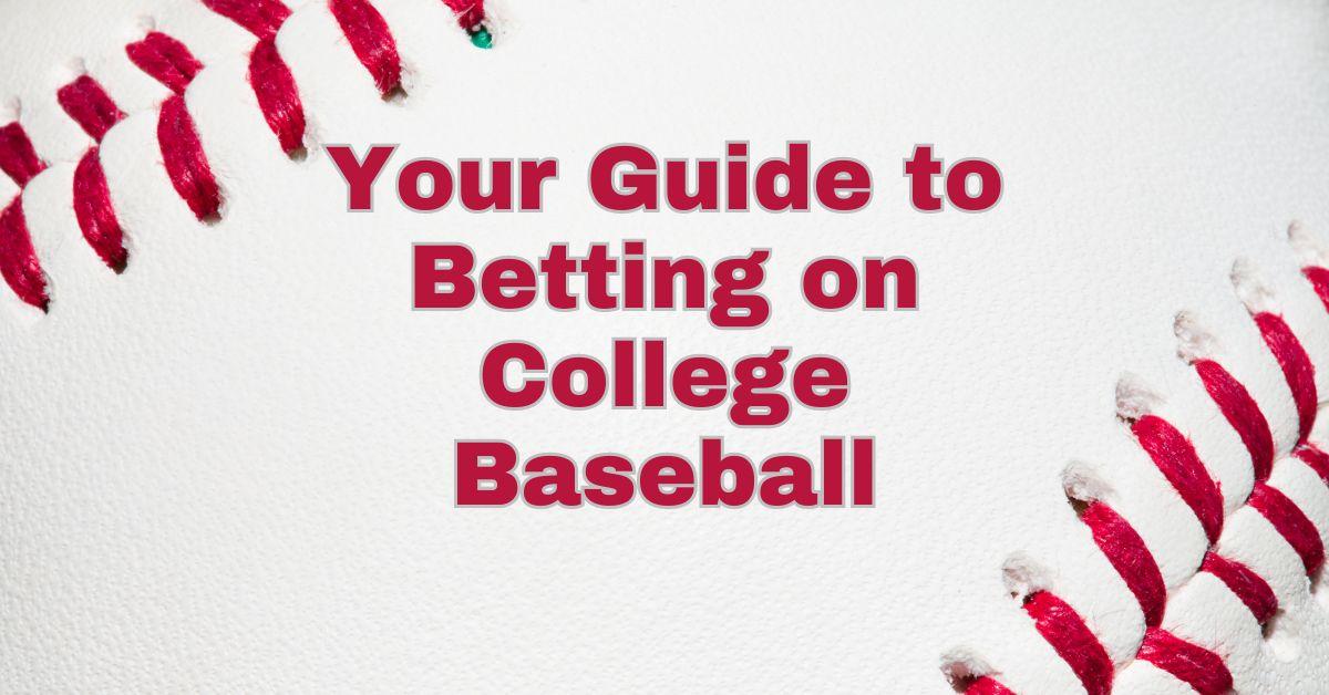 where to bet on college baseball